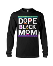 Dope Black Mom Mother's Day Ladies T-Shirt Long Sleeve Tee tile