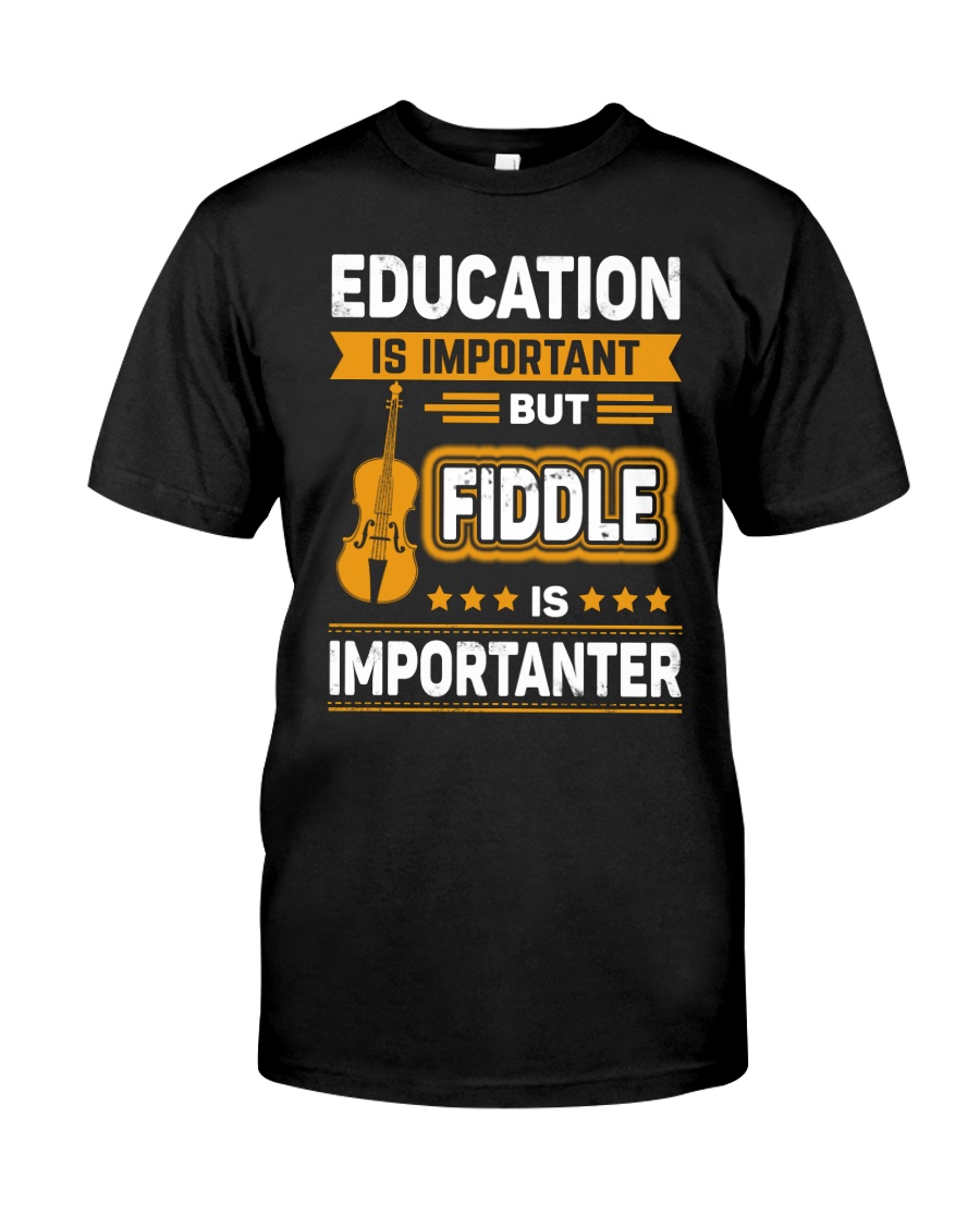 EDUCATION FIDDLE Classic T-Shirt