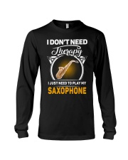 MY THERAPY SAXOPHONE Long Sleeve Tee thumbnail