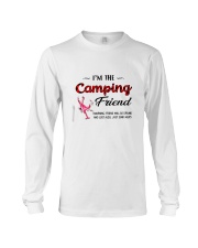 I AM THE CAMPING FRIEND Long Sleeve Tee thumbnail