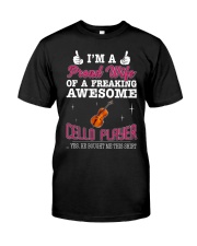 PROUD WIFE CELLO PLAYER Classic T-Shirt front