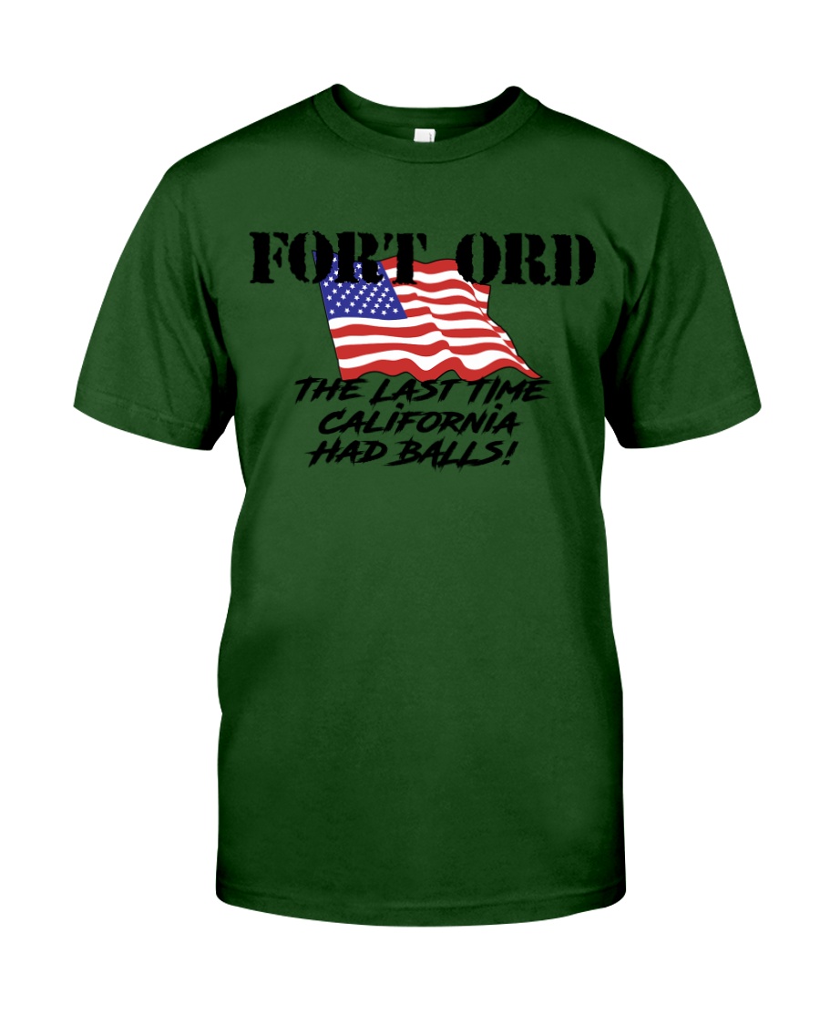 FORT ORD HAD BALLS Classic T-Shirt