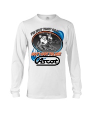 ASCOT IM NOT OLD BUT I GOT TO SEE IT Long Sleeve Tee thumbnail