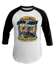 I MISS SAN JOSE INDOOR FRONT ONLY PERRI Baseball Tee thumbnail