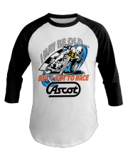 CLIFF SERVETTI 83Y RACED ASCOT Baseball Tee thumbnail