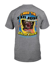 I MISS SAN JOSE INDOOR HELP JAMES 2 Sided Classic T-Shirt back