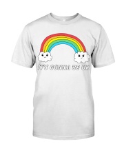 It's Gonna Be OK Classic T-Shirt thumbnail