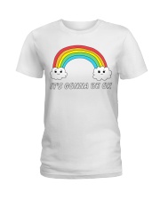 It's Gonna Be OK Ladies T-Shirt thumbnail