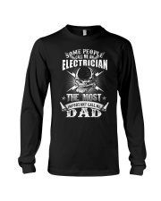 Some people call me an electrician Long Sleeve Tee thumbnail