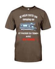 je veux juste un camping car et passer du temps Classic T-Shirt front