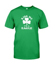 Kiss Me I'm a Eagle Classic T-Shirt front