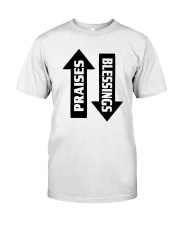PRAISES BLESSINGS Classic T-Shirt front