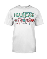 Healthcare Strong Classic T-Shirt front