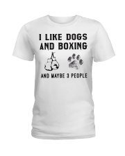 i-like-dogs-and-boxing-and-maybe-3-people Ladies T-Shirt tile