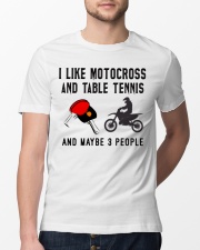 I-Like-Motocross-And-TableTennis-And-MayBe3-People Classic T-Shirt lifestyle-mens-crewneck-front-13