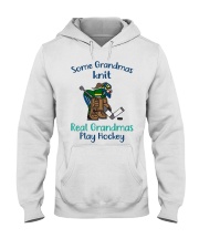 Some-Grandmas-knit-Real-Grandmas-Play-Hockey Hooded Sweatshirt front