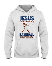 Jesus-is-my-savior-baseball-is-my-therapy Hooded Sweatshirt front