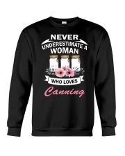Never understimate a woman who loves canning shirt Crewneck Sweatshirt thumbnail