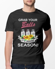 Grab your balls it's canning season Classic T-Shirt lifestyle-mens-crewneck-front-13