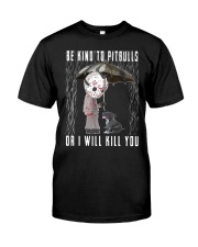 Be kind to pitbulls Classic T-Shirt front