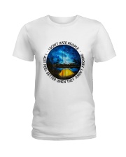 I Don't Hate People Ladies T-Shirt thumbnail