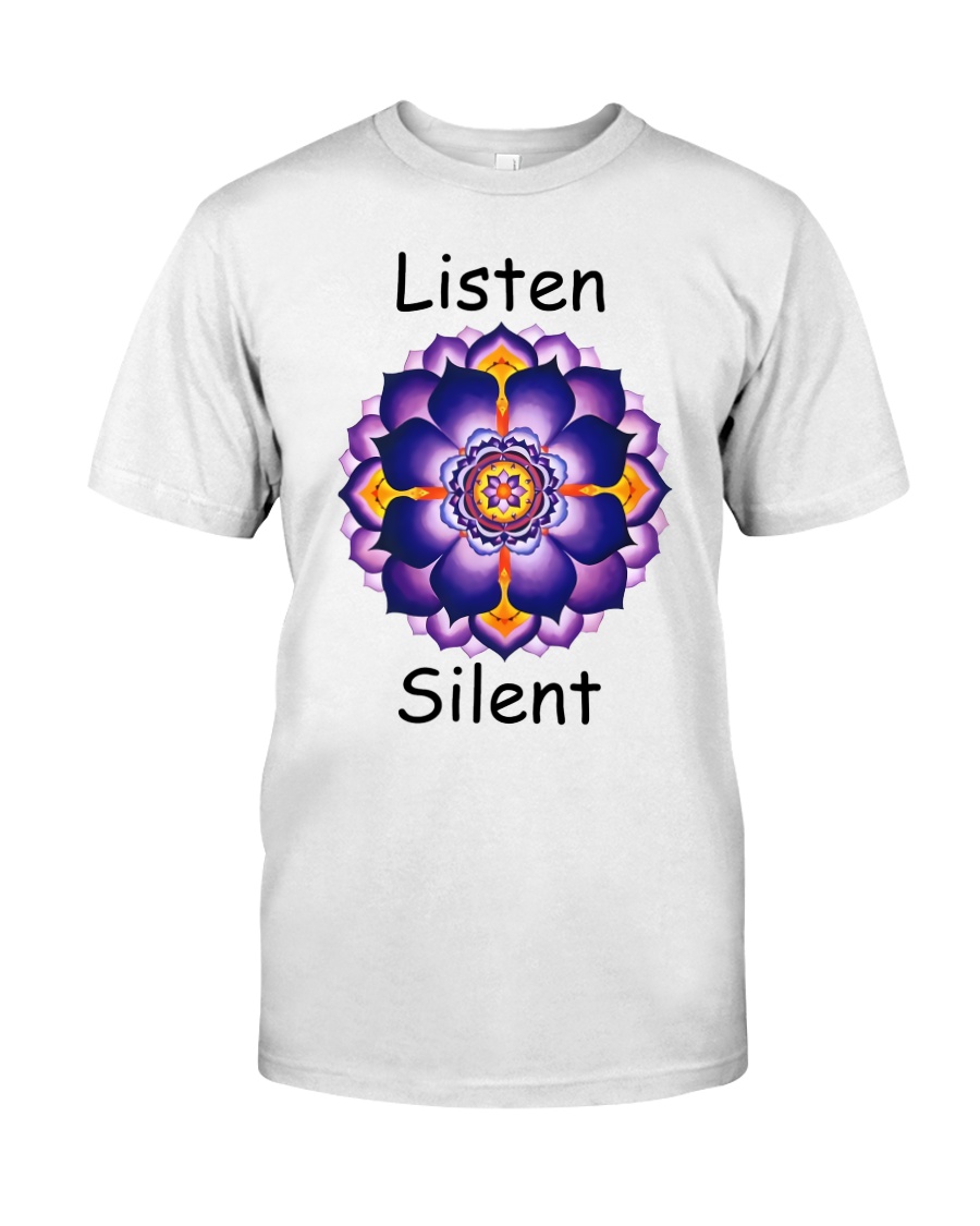 Listen Silent Classic T-Shirt