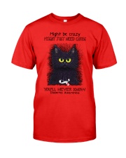 Might be crazy might just need carbs youll never Classic T-Shirt tile
