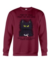 Might be crazy might just need carbs youll never Crewneck Sweatshirt thumbnail