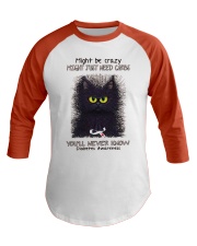 Might be crazy might just need carbs youll never Baseball Tee thumbnail