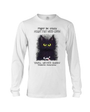 Might be crazy might just need carbs youll never Long Sleeve Tee thumbnail