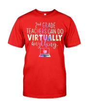 2nd Grade teachers can do virtually anything Classic T-Shirt tile
