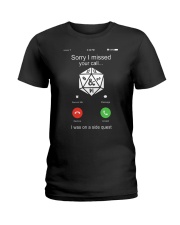D20 Sorry I missed your call I was on a side Ladies T-Shirt thumbnail