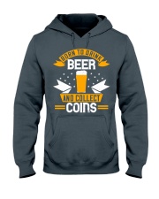 Born To Drink Beer And Collect Coins-01 Hooded Sweatshirt front