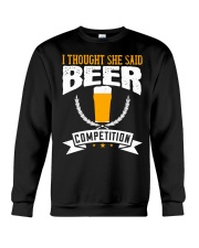 I thought she said beer competition 02-01 Crewneck Sweatshirt tile
