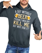 A day without beer probably wouldn't kill me but why risk it-01 Hooded Sweatshirt custom-hoodie-sweatshirt-lifestyle-front-170