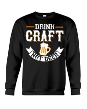 drink craft not beer-01 Crewneck Sweatshirt tile