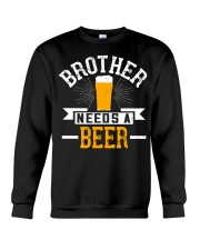 brother needs a beer-01 Crewneck Sweatshirt tile