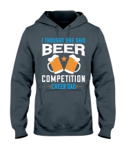 I thought she said beer competition cheer dad-01 Hooded Sweatshirt front