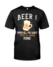 Beer drink all you want they'll make more Premium Fit Mens Tee tile