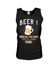 Beer drink all you want they'll make more Unisex Tank tile
