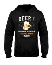 Beer drink all you want they'll make more Hooded Sweatshirt tile
