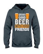 drink good beer with good friends-01 Hooded Sweatshirt front