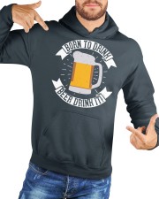 born to drink beer drink it Hooded Sweatshirt custom-hoodie-sweatshirt-lifestyle-front-170
