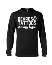Beards And Tattoos Are My Type T-Shirt Long Sleeve Tee thumbnail