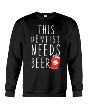 Dentist Needs A Beer Dentistry Dental H Crewneck Sweatshirt thumbnail