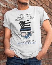 I see them I hear them Classic T-Shirt apparel-classic-tshirt-lifestyle-26