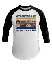 Driving my wife crazy Baseball Tee tile