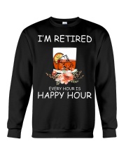 I'm retired Crewneck Sweatshirt front
