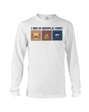 I am a simple man Long Sleeve Tee tile
