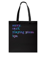 Sorry can't playing piano Tote Bag tile